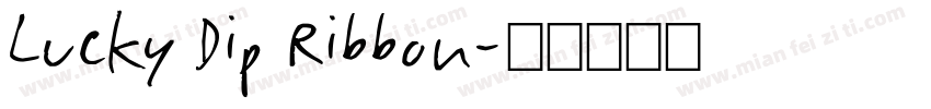 Lucky Dip Ribbon字体转换